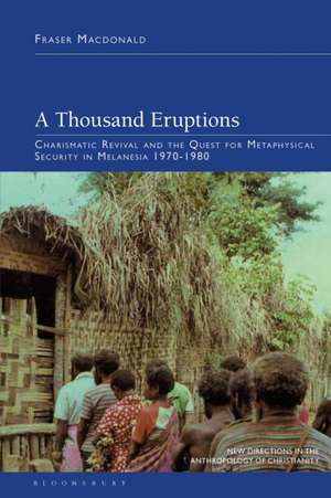 A Thousand Eruptions de Fraser Macdonald
