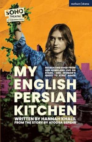 My English Persian Kitchen de Hannah Khalil