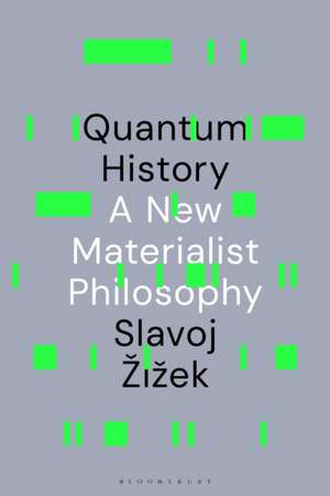 Quantum History de Slavoj Zizek