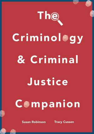 The Criminology and Criminal Justice Companion de Susan Robinson