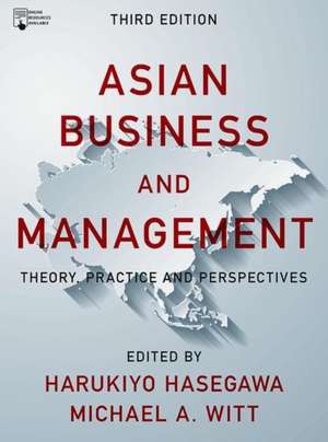 Asian Business and Management: Theory, Practice and Perspectives de Harukiyo Hasegawa