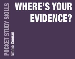 Where's Your Evidence? de Emma Coonan