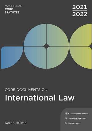 Core Documents on International Law 2021-22 de Karen Hulme