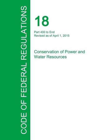 Code of Federal Regulations Title 18, Volume 2, April 1, 2015