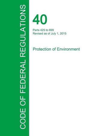 Code of Federal Regulations Title 40, Volume 30, July 1, 2015