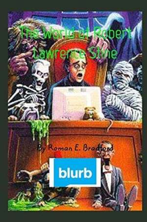 The world of R.L.Stine de Roman E. Bradford