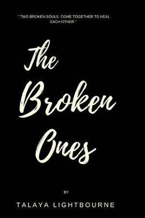 The Broken Ones de Lightbourne, Talaya