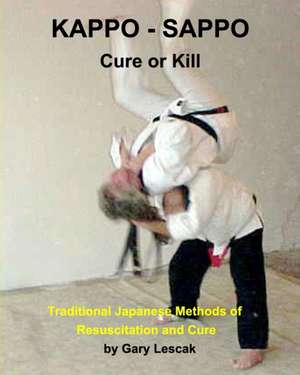 Kappo - Sappo Cure or Kill de Gary Lescak