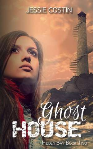 Ghost House de Jessie Costin