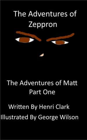 The Adventures of Zeppron de Henri Clark