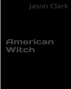 American Witch de Jason Clark