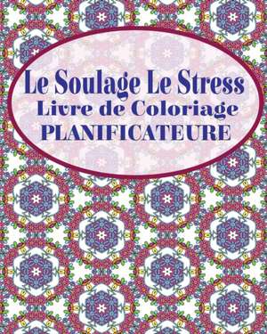 Le Soulage Le Stress Livre de Coloriage Planificateure de Jason Potash