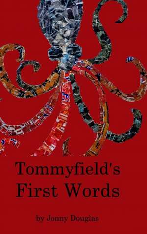 Tommyfield's First Words de Jd Holden