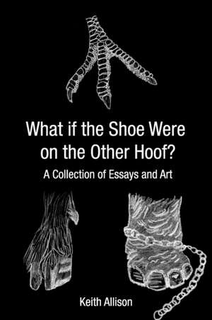 What If the Shoe Were on the Other Hoof? de Keith Allison