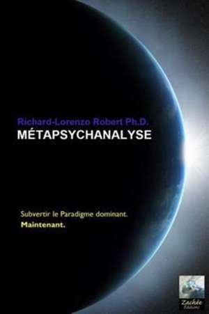 Metapsychanalyse de Richard Lorenzo