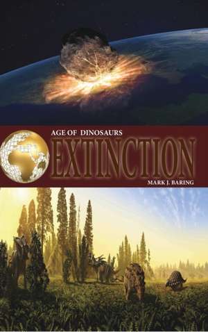 Age of Dinosaur Extinction: Childrens Book de Mark J. Baring