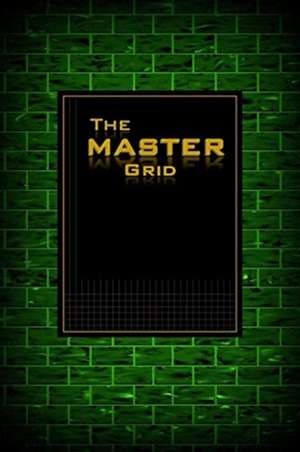 The MASTER GRID - Green Brick de Judy Powell