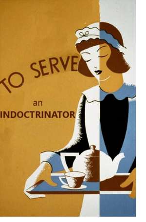 To Serve an Indoctrinator de Jonny Galt