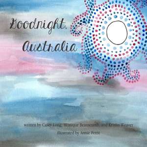 Goodnight, Australia de Casey Long