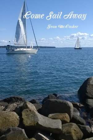 Come Sail Away de Jean McCusker