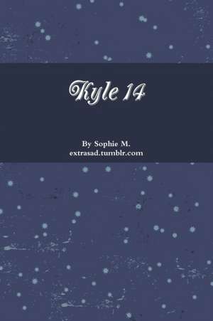 Kyle 14 de Sophie M.