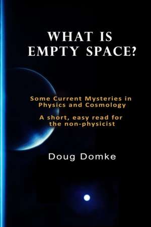 What is Empty Space? de Doug Domke