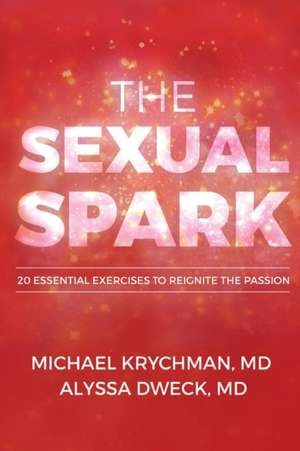 The Sexual Spark de Michael Krychman MD