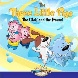 The Three Little Pigs - The Wolf and the Hound de Nick Bonomo