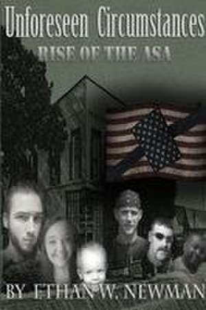 Unforeseen Circumstances de Ethan Newman
