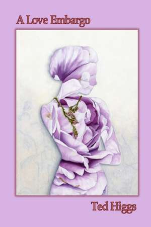 A Love Embargo de Ted Higgs