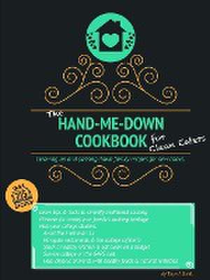 The Hand-Me-Down Cookbook for Clean Eaters de Taryn J. Smith