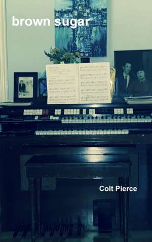 brown sugar de Colt Pierce