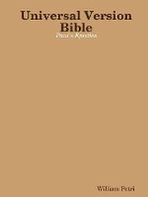 Universal Version Bible Paul's Epistles de William Petri