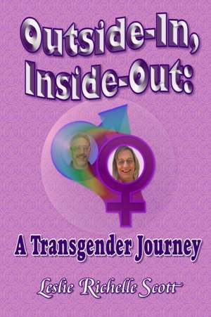 Outside In, Inside Out de Leslie Richelle Scott