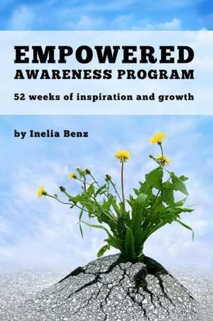 Empowered Awareness Program de Inelia Benz