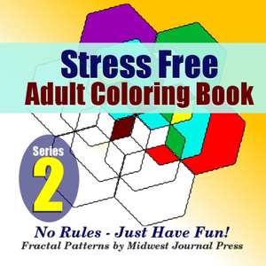 Stress-Free Adult Coloring Book de Midwest Journal Press