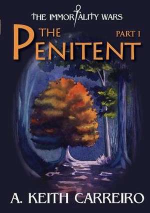 The Penitent de A. Keith Carreiro