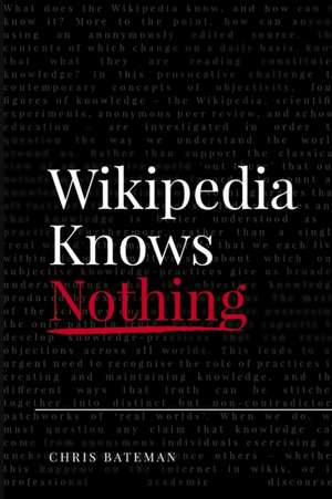 Wikipedia Knows Nothing de Chris Bateman