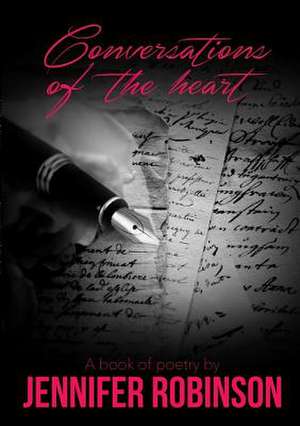 Conversations of the Heart de Jennifer Robinson