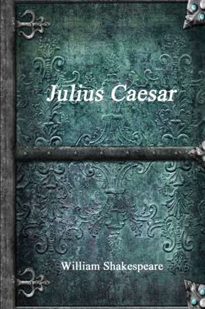 Julius Caesar de William Shakespeare