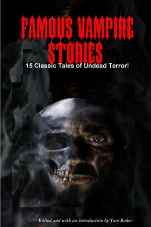 Famous Vampire Stories de Baker (Ed )., Tom