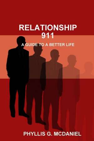 Relationship 911 de Phyllis G. McDaniel