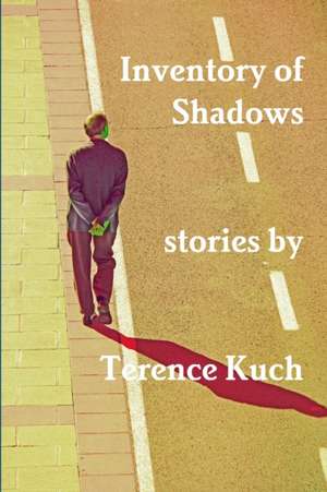 Inventory of Shadows de Terence Kuch