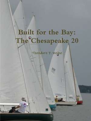 Built for the Bay de Theodore Weihe