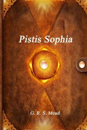 Pistis Sophia de Unknown