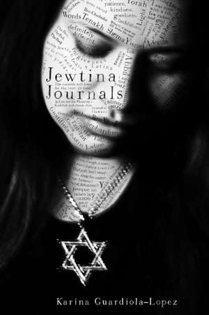 Jewtina Journals de Karina Guardiola-Lopez