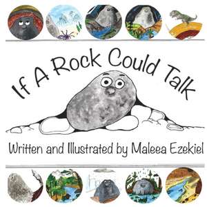 If a Rock Could Talk de Maleea Ezekiel