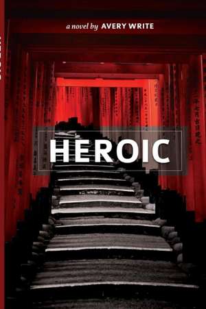 Heroic de Avery Write