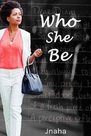 Who She Be!? de Jnaha