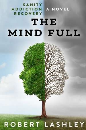 The Mind Full de Robert Lashley